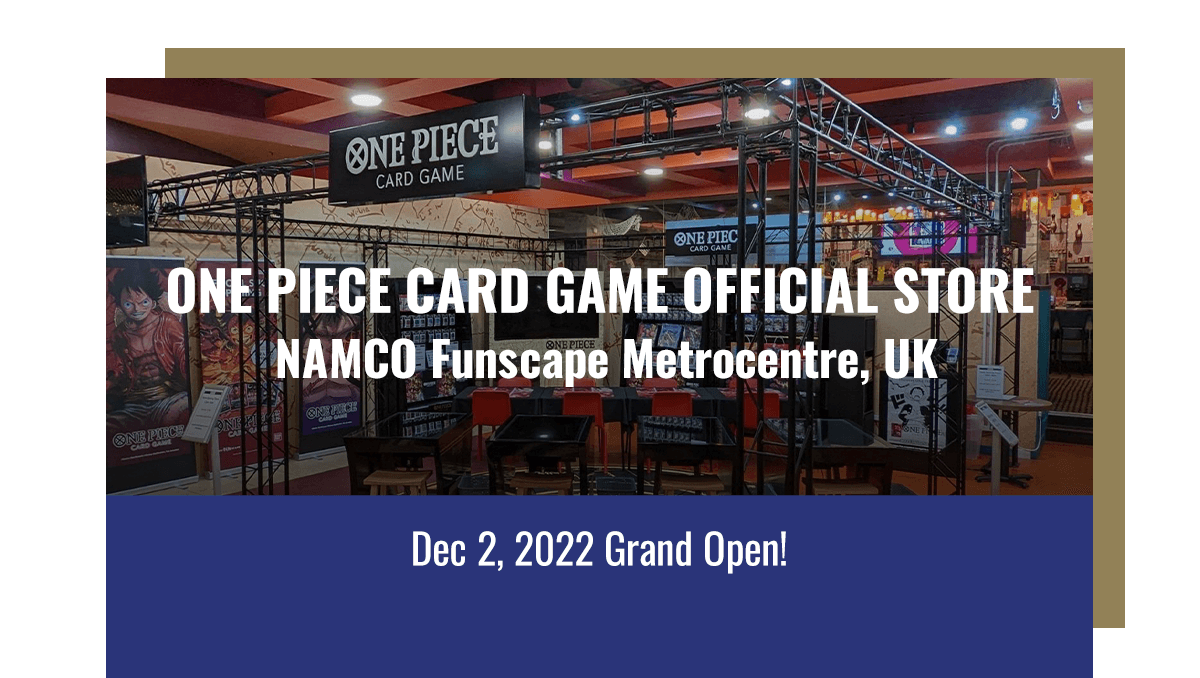 ONE PIECE CARD GAME Official Store - NAMCO Funscape Metrocentre, UK