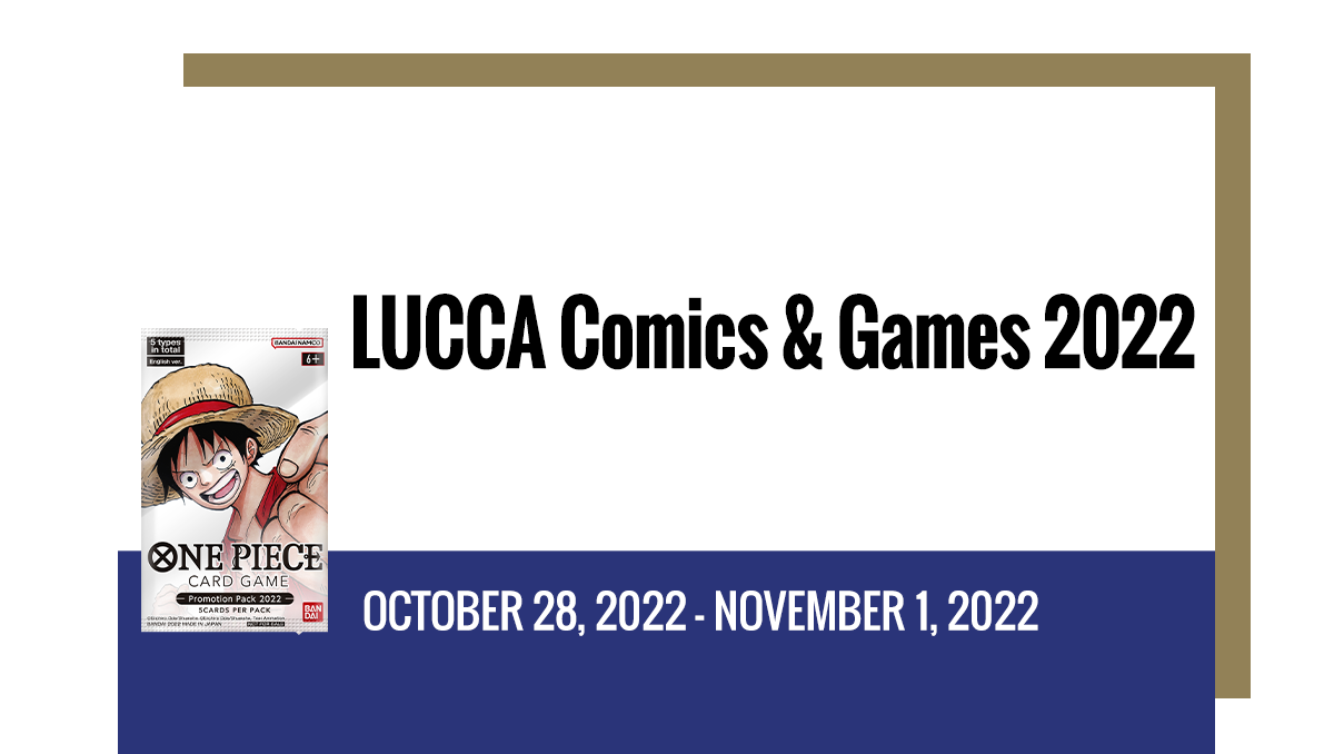 [Ended] Lucca Comics & Games 2022