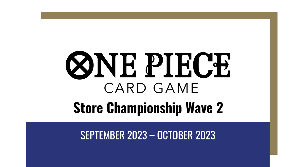 Ended]Store Championship Wave 2 − EVENTS｜ONE PIECE CARD GAME - Official Web  Site