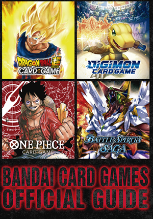 BANDAI CARD GAMES Official GUIDE
