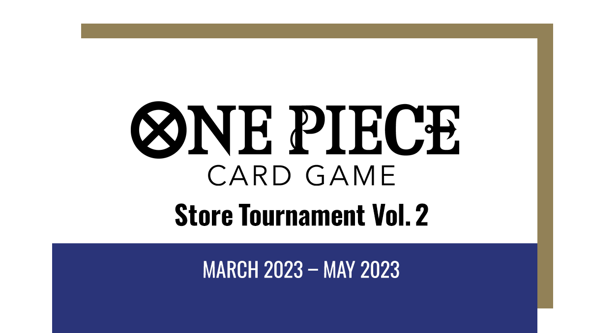 Ended]Store Tournament Vol. 2 − EVENTS｜ONE PIECE CARD GAME