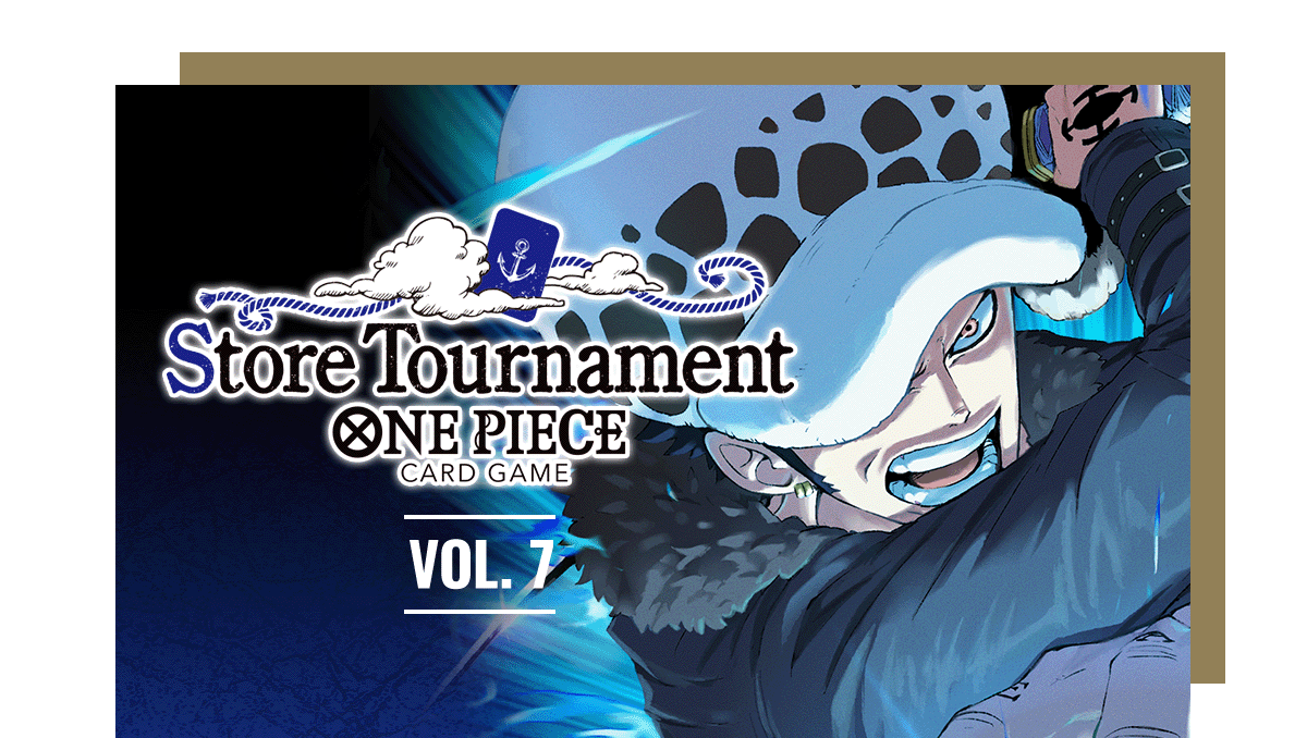 Store Tournament Vol. 7