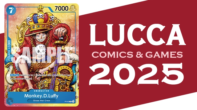 Lucca Comics & Games 2025 has been updated.