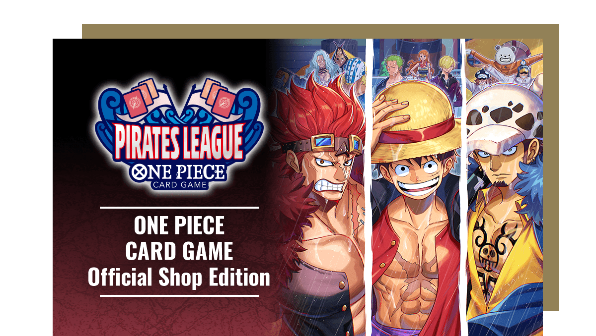 Pirates League: ONE PIECE CARD GAME Official Shop Edition