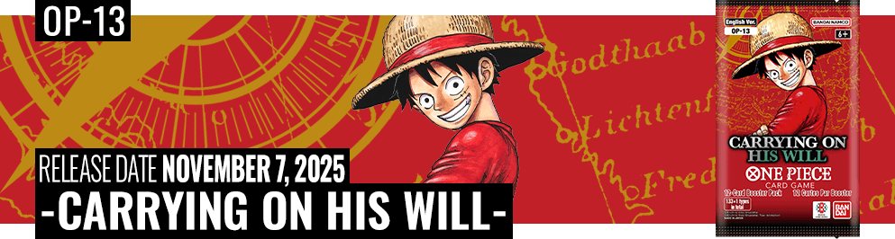 BOOSTER PACK -CARRYING ON HIS WILL- [OP-13]