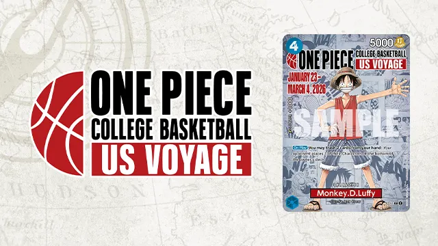 Limited Edition ONE PIECE Card Giveaway at games collaborating as “ONE PIECE COLLEGE BASKETBALL: US VOYAGE”