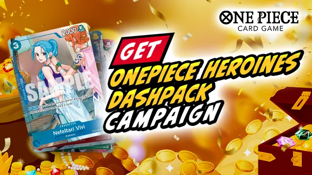ONE PIECE Heroines Dash Pack Campaign has been announced.
