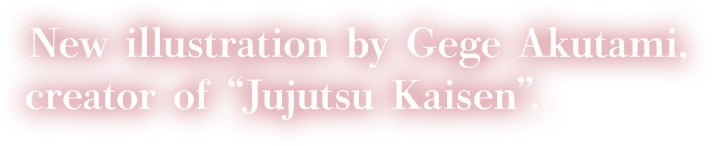 New illustration by Gege Akutami, creator of “Jujutsu Kaisen”.