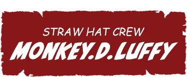 STRAW HAT CREW Monkey.D.Luffy
