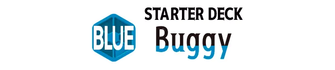 STARTER DECK -BLUE Buggy- [ST-25]
