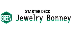 STARTER DECK -GREEN Jewelry Bonney- [ST-24]